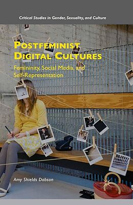 eBook (pdf) Postfeminist Digital Cultures de Amy Shields Dobson