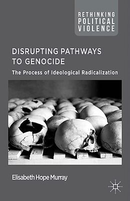 eBook (pdf) Disrupting Pathways to Genocide de E. Murray