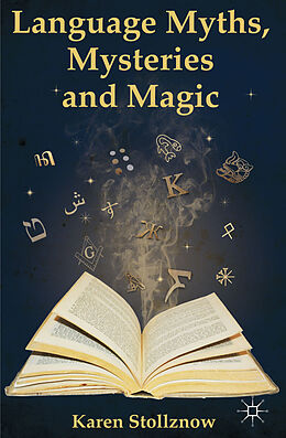 Fester Einband Language Myths, Mysteries and Magic von K. Stollznow