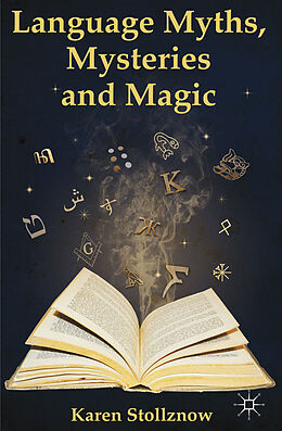 Kartonierter Einband Language Myths, Mysteries and Magic von K. Stollznow