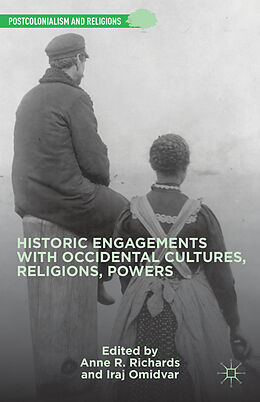 Livre Relié Historic Engagements with Occidental Cultures, Religions, Powers de Anne Rypstat, Phd Omidvar, Iraj Richards