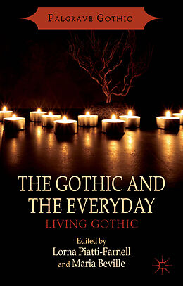 Livre Relié The Gothic and the Everyday de Lorna Beville, Maria Piatti-Farnell