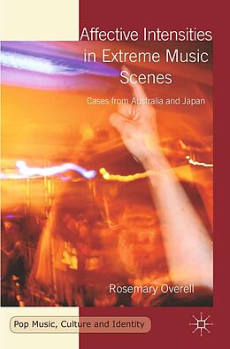 E-Book (pdf) Affective Intensities in Extreme Music Scenes von R. Overell