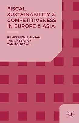 E-Book (pdf) Fiscal Sustainability and Competitiveness in Europe and Asia von R. Rajan, K. Tan