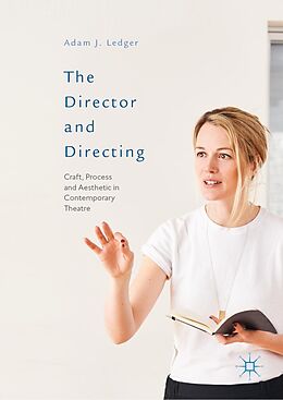 E-Book (pdf) The Director and Directing von Adam J. Ledger