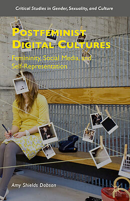 Livre Relié Postfeminist Digital Cultures de Amy Shields Dobson