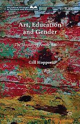 E-Book (pdf) Art, Education and Gender von Gill Hopper