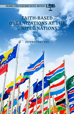 Livre Relié Faith-Based Organizations at the United Nations de Jeff Haynes