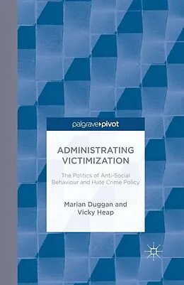 E-Book (pdf) Administrating Victimization von M. Duggan, V. Heap