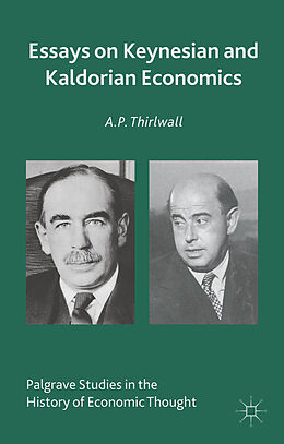 Fester Einband Essays on Keynesian and Kaldorian Economics von A. Thirlwall