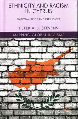 Livre Relié Ethnicity and Racism in Cyprus de P. Stevens