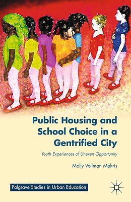 eBook (pdf) Public Housing and School Choice in a Gentrified City de M. Makris