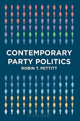 E-Book (pdf) Contemporary Party Politics von Robin T Pettitt