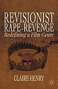 E-Book (pdf) Revisionist Rape-Revenge von Claire Henry