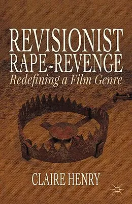 E-Book (pdf) Revisionist Rape-Revenge von Claire Henry