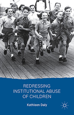 Livre Relié Redressing Institutional Abuse of Children de K. Daly