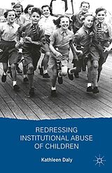 eBook (pdf) Redressing Institutional Abuse of Children de K. Daly