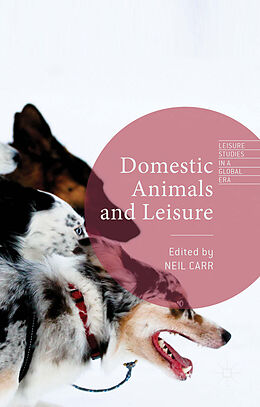 Livre Relié Domestic Animals and Leisure de Neil Carr