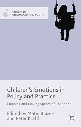 Livre Relié Children's Emotions in Policy and Practice de Matej Blazek, Peter Kraftl