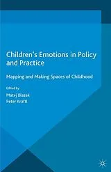 E-Book (pdf) Children's Emotions in Policy and Practice von Matej Blazek, Peter Kraftl