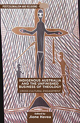 Livre Relié Indigenous Australia and the Unfinished Business of Theology de Jione Havea