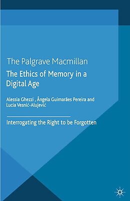 E-Book (pdf) The Ethics of Memory in a Digital Age von 