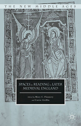 Livre Relié Spaces for Reading in Later Medieval England de Mary C. Flannery
