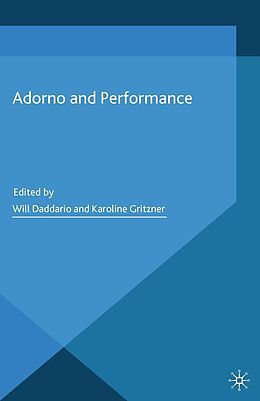 E-Book (pdf) Adorno and Performance von 