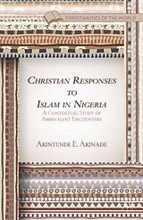 E-Book (pdf) Christian Responses to Islam in Nigeria von A. Akinade