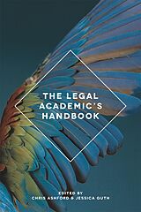 eBook (pdf) The Legal Academic's Handbook de Chris Ashford, Jessica Guth