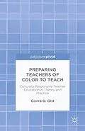 E-Book (pdf) Preparing Teachers of Color to Teach von C. Gist