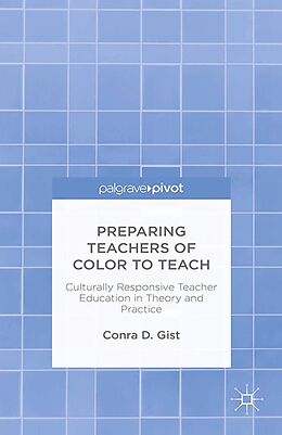 E-Book (pdf) Preparing Teachers of Color to Teach von C. Gist