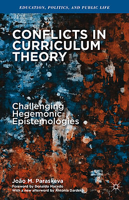 Couverture cartonnée Conflicts in Curriculum Theory de João M Paraskeva