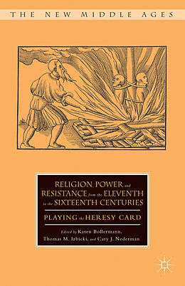Livre Relié Religion, Power, and Resistance from the Eleventh to the Sixteenth Centuries de Karen Izbicki, Dr. Thomas M. Nederman, Bollermann