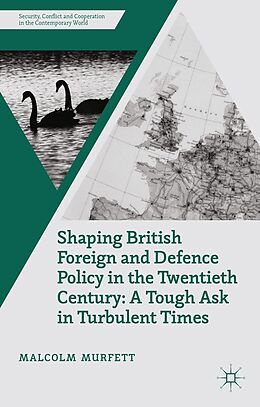 E-Book (pdf) Shaping British Foreign and Defence Policy in the Twentieth Century von 