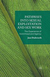 eBook (pdf) Pathways into Sexual Exploitation and Sex Work de Jane Dodsworth