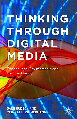 Livre Relié Thinking Through Digital Media de D. Hudson, P. Zimmermann