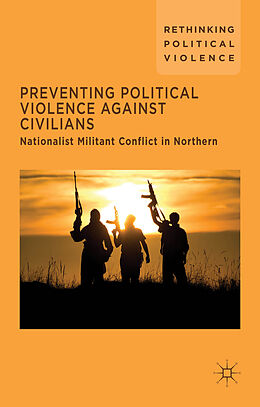 Fester Einband Preventing Political Violence Against Civilians von Kenneth A. Loparo