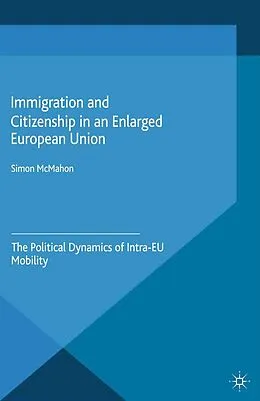 E-Book (pdf) Immigration and Citizenship in an Enlarged European Union von Simon McMahon
