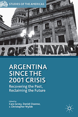 Fester Einband Argentina Since the 2001 Crisis von Christopher Ozarow, Daniel Levey, Cara Wylde