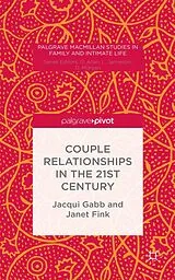 Fester Einband Couple Relationships in the 21st Century von J. Gabb, J. Fink