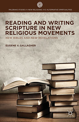 Livre Relié Reading and Writing Scripture in New Religious Movements de E. Gallagher