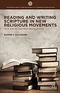 E-Book (pdf) Reading and Writing Scripture in New Religious Movements von E. Gallagher