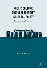 E-Book (pdf) Public Culture, Cultural Identity, Cultural Policy von Kevin V. Mulcahy