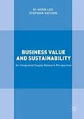 E-Book (pdf) Business Value and Sustainability von Ki-Hoon Lee, Stephan Vachon