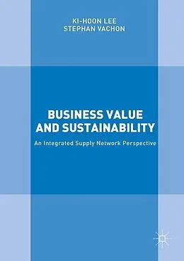 E-Book (pdf) Business Value and Sustainability von Ki-Hoon Lee, Stephan Vachon
