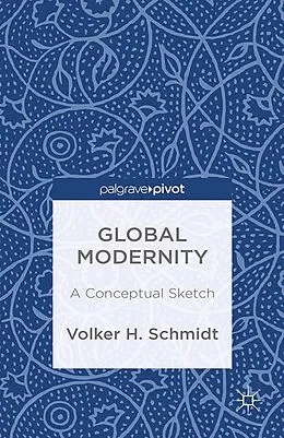 E-Book (pdf) Global Modernity von V. Schmidt