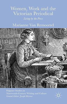 E-Book (pdf) Women, Work and the Victorian Periodical von Marianne Van Remoortel