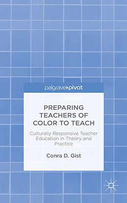 Fester Einband Preparing Teachers of Color to Teach von C. Gist