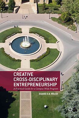 Kartonierter Einband Creative Cross-Disciplinary Entrepreneurship von Dianne H. B. Welsh